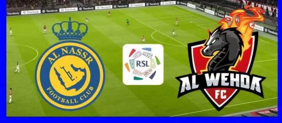 موعد وتفاصيل مباراة الوحدة ضد النصر في الدوري السعودي الممتاز